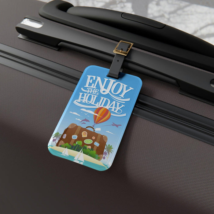 Elevate Your Travel Experience with the Enjoy the Holiday Luggage Tag: Your Stylish Companion for Effortless Adventures